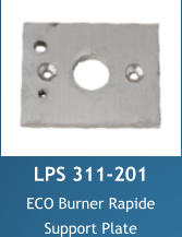 LPS 311-201 ECO Burner Rapide  Support Plate