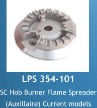 LPS 354-101 SC Hob Burner Flame Spreader (Auxillaire) Current models