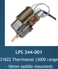 LPS 344-001 31822 Thermostat (3000 range - 16mm saddle mounted)
