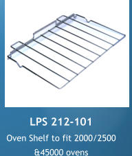 LPS 212-101 Oven Shelf to fit 2000/2500 &45000 ovens