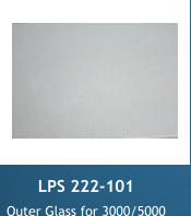 LPS 222-101 Outer Glass for 3000/5000
