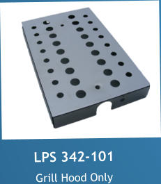 LPS 342-101 Grill hood only