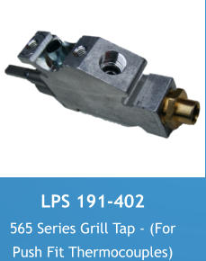 LPS 191- 402 565 Series grill tap