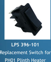 LPS 396-101 Replacement Switch for PH01 Plinth Heater